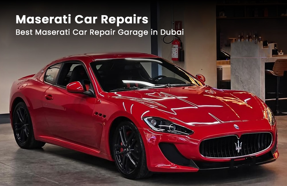 Best Maserati Car Repair Garage in Dubai