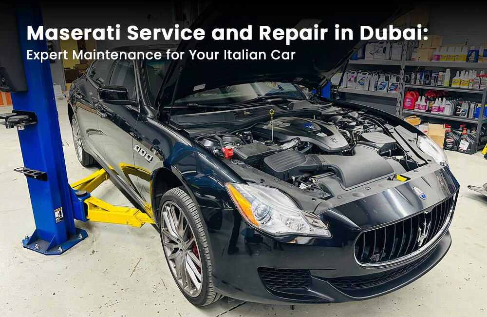 Maserati Service and Repair in Dubai: Expert Maintenance for Your Italian Car