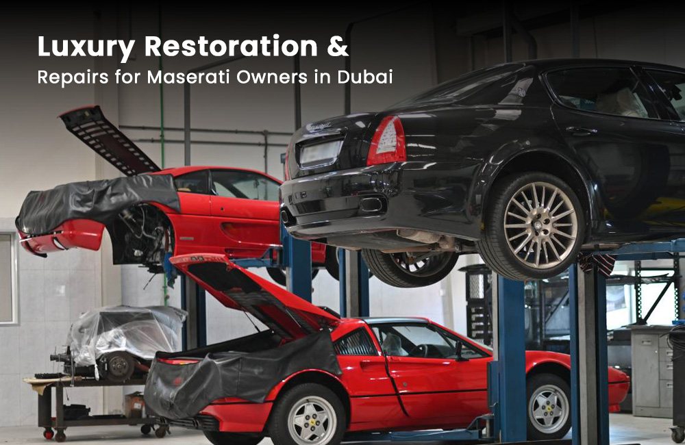 Luxury Restoration & Repairs for Maserati Owners in Dubai